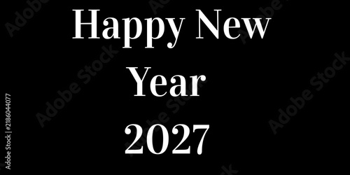 Happy New Year 2027 Black Celebration Background