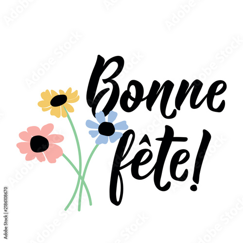 Quebec French birthday poster. Translation from French: Happy Birthday. Hand drawn typography lettering with colorful daisy flowers on white background for Canada prints.