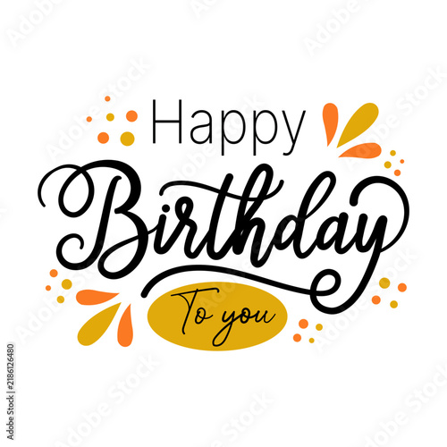 Calligraphic birthday lettering with yellow accents presents a celebratory design on a white background calligraphy celebration greeting typography cursive script ornament gold text words phrase.