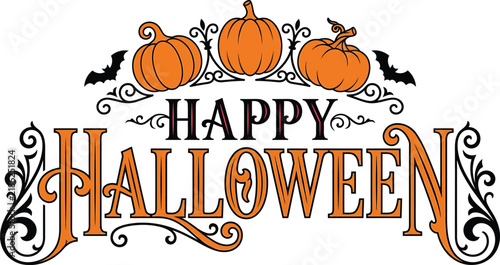 Happy Halloween typography badge design with autumn pumpkin patch and decorative Victorian swirls for holiday greeting card