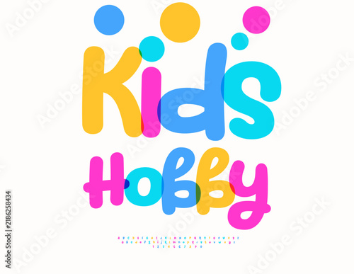 Vector Joyful icon Kids Hobby. Funny Colorful Font. Unique set of Bright Children Alphabet Letters and Numbers.