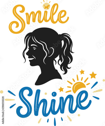 Silhouette of a woman with smile shine typography and sun