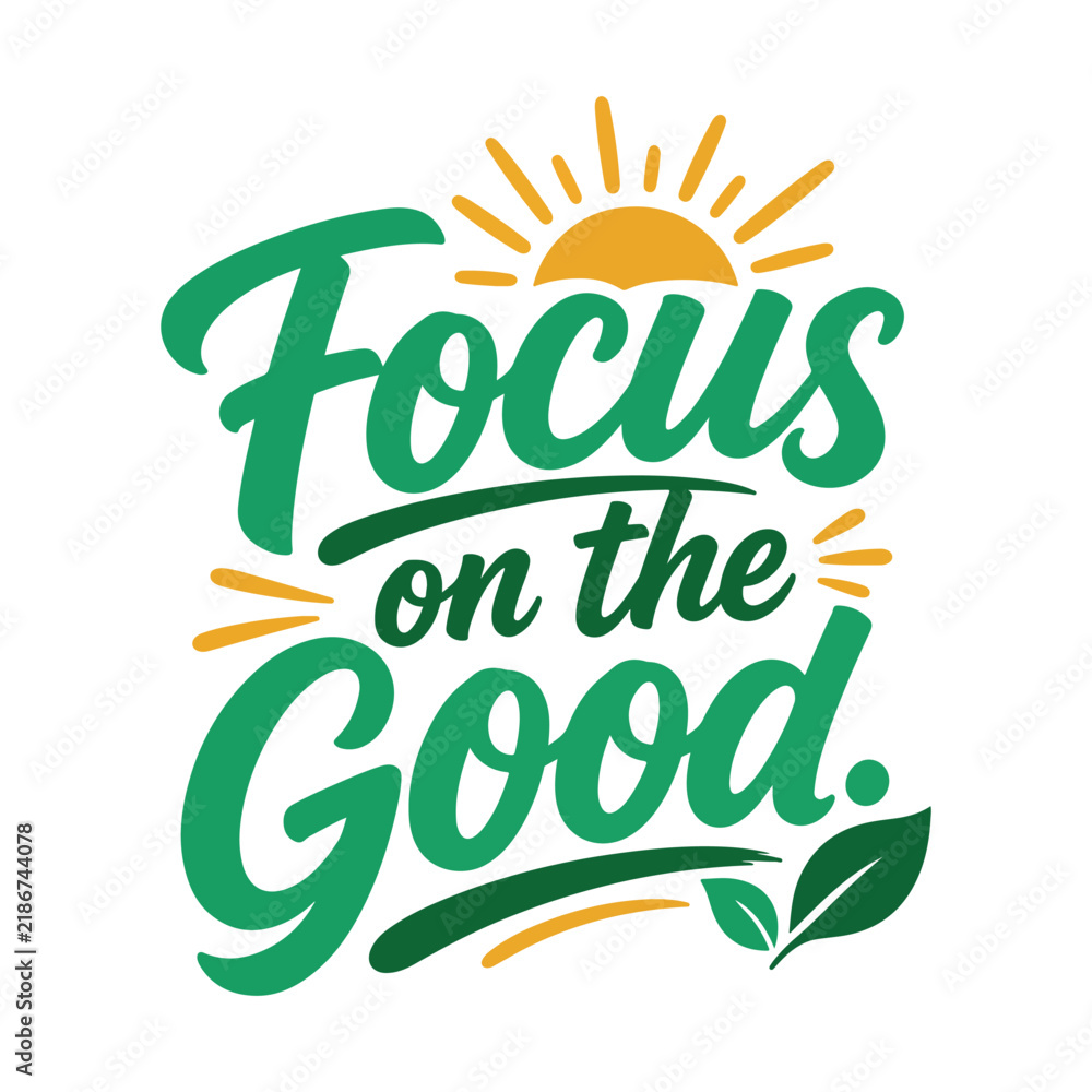 Fototapeta premium Modern motivational quote typography design with yellow sun and green leaf element