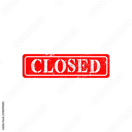 Red rubber stamp with the word closed printed inside a rectangular frame with a grunge texture effect design