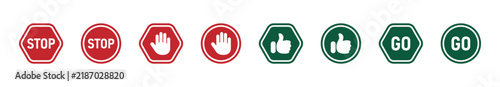 Stop sign and go sign vector illustrations. Stop and go icon or designs. Road stop and go vector icon symbols
