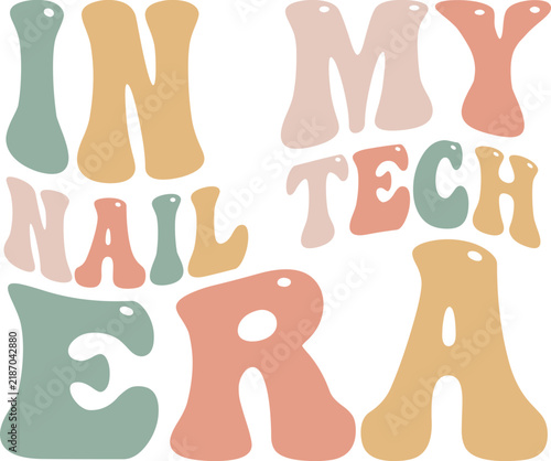 In My Nail Tech Era Retro Typography