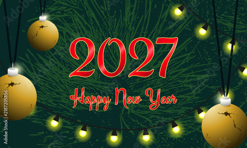 Poster with the inscription 2027 Happy New Year, green background, grunge texture, Christmas tree balls.