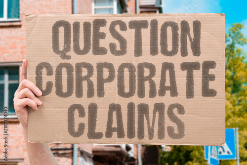 Bild auf Leinwand "Question corporate claims" Investigate brand statements thoroughly
