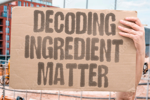 Foto "Decoding ingredient matter" Decoding ingredient lists reveals unexpected components and processes