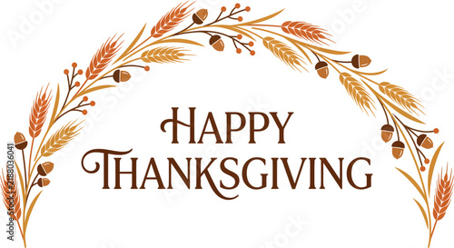 Happy Thanksgiving Typography Wheat Arch Acorn Garland Vector Illustration