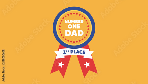 Award ribbon badge with text number one dad and first place representing a celebratory gift for fathers day.