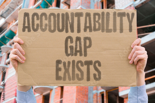 фотографія "Accountability gap exists" Absence of mechanisms to enforce consequences for alleged misconduct by powerful actor