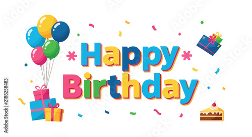 Happy Birthday text with balloons, gifts and confetti on white background