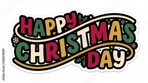 Colorful happy christmas day text sticker with fun bold letters and festive holiday decorations for seasonal cards