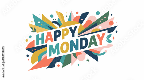 Happy Monday greeting, colorful geometric vector, vibrant morning typography