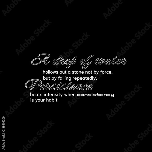 Naklejka Persistence and Consistency Motivational Quote About Repeated Effort