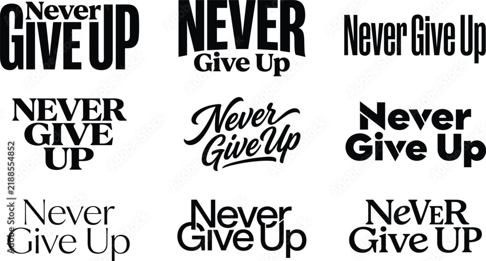 Obraz premium Never give up typography vector collection featuring various black lettering font styles