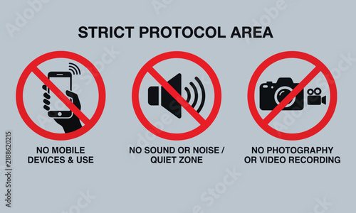 Strict protocol area warning sign with no phone, sound, or camera