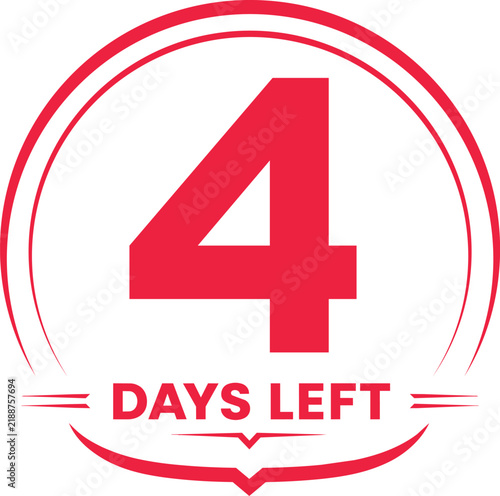 4 Days left countdown timer. Red countdown days to go poster.