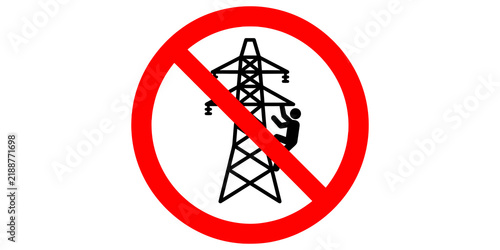 Fotografie Danger high voltage sign with electricity pylon and climbing person icon in red circular border