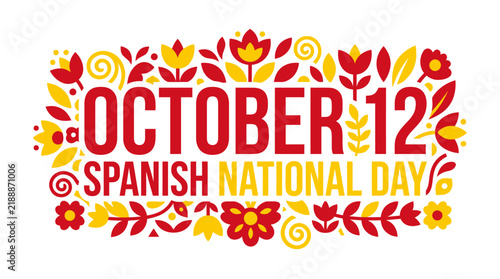 October 12 Spanish National Day Floral Typographic Design