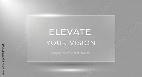 Transparent Glass Panel with Inspirational Text