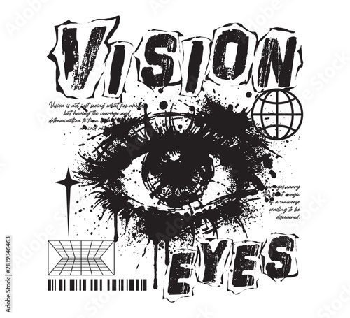 Vector illustration streetwear of eyes and vision text for t-shirt print design template