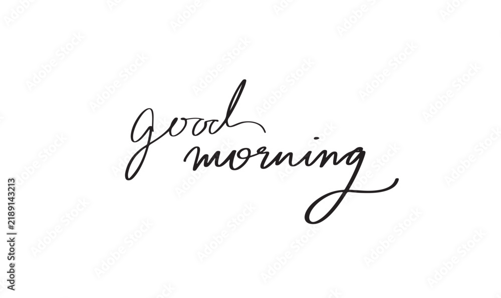Obraz premium good morning text font calligraphy hand written lettering script black color object icon good morning breakfast happy hot drink coffee positive motivation good morning greeting card good morning time