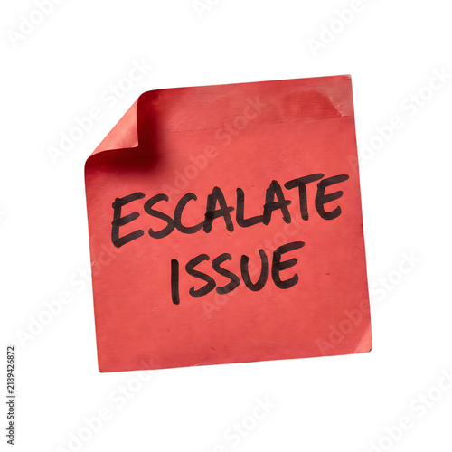 Red sticky note with escalate issue text