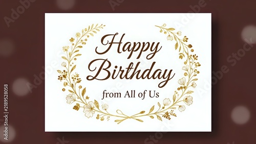 Happy Birthday from All of Us Greeting Card with Golden Floral Wreath on White Background