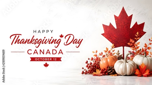 Celebrating Canadian Thanksgiving Day with Maple Leaves and Autumn Harvest on October 12