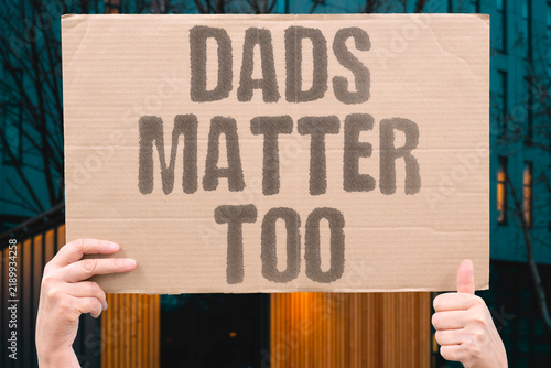 Quadro su tela "Dads matter too" Fathers play an equally critical role in child development