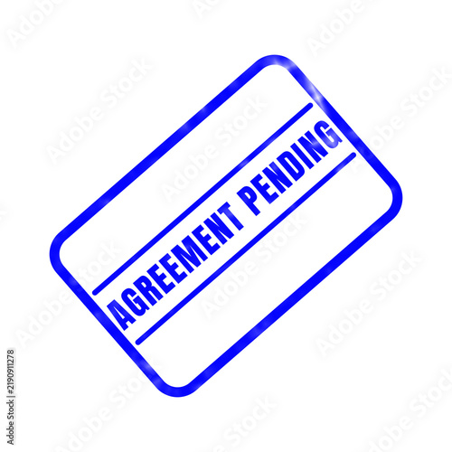 Bild auf Leinwand A bright blue rubber stamp icon featuring the text agreement pending placed insi