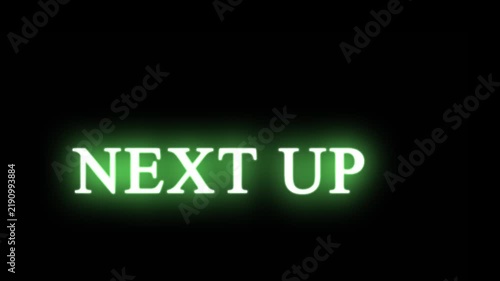 Neon green text 'NEXT UP' glows in atmospheric cinematic motion against a dark background
