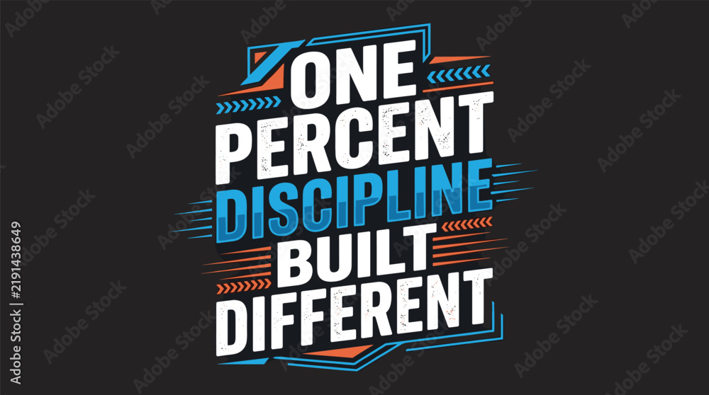 Fototapeta premium One Percent Discipline Built Different inspirational quotes typography vector badge with motivational gym fitness lettering shirt design