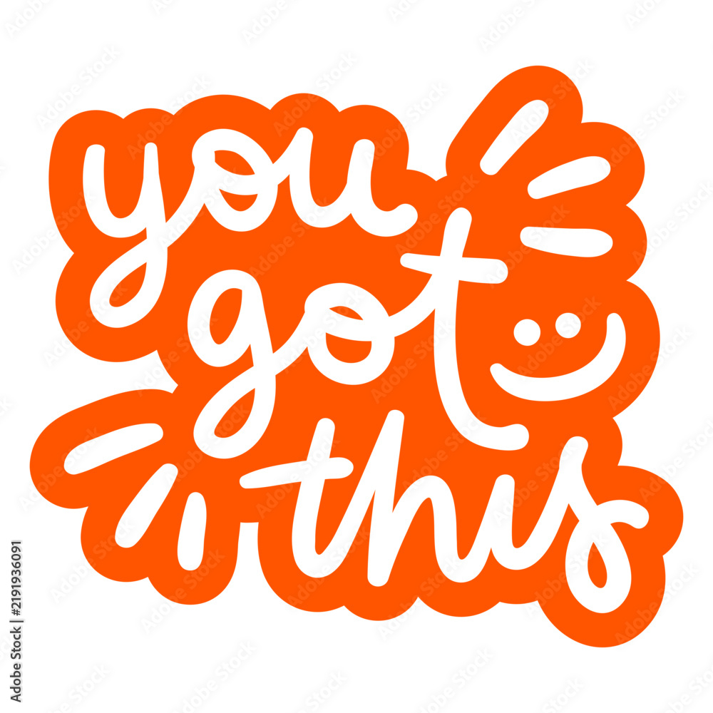Fototapeta premium You got this hand written badge