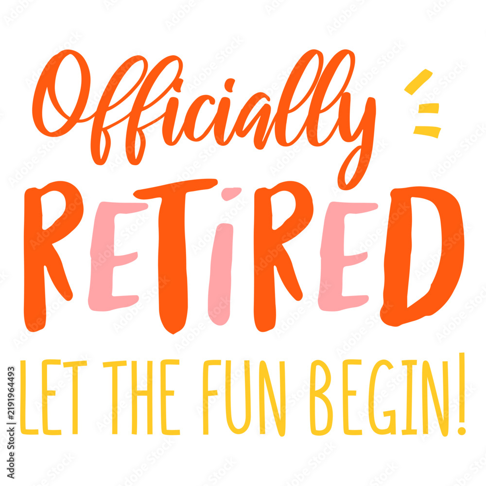 Fototapeta premium Officially retired quote flat