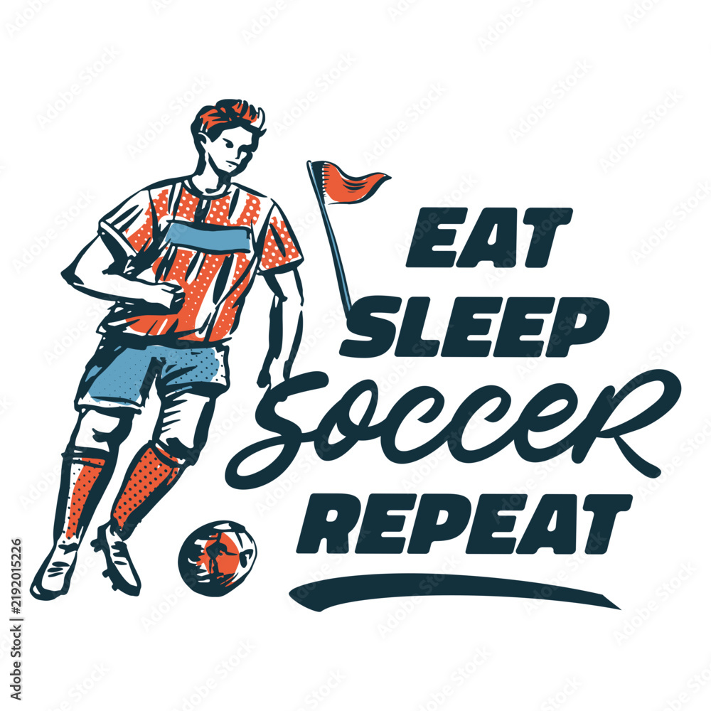 Obraz premium Eat sleep soccer repeat badge hand drawn