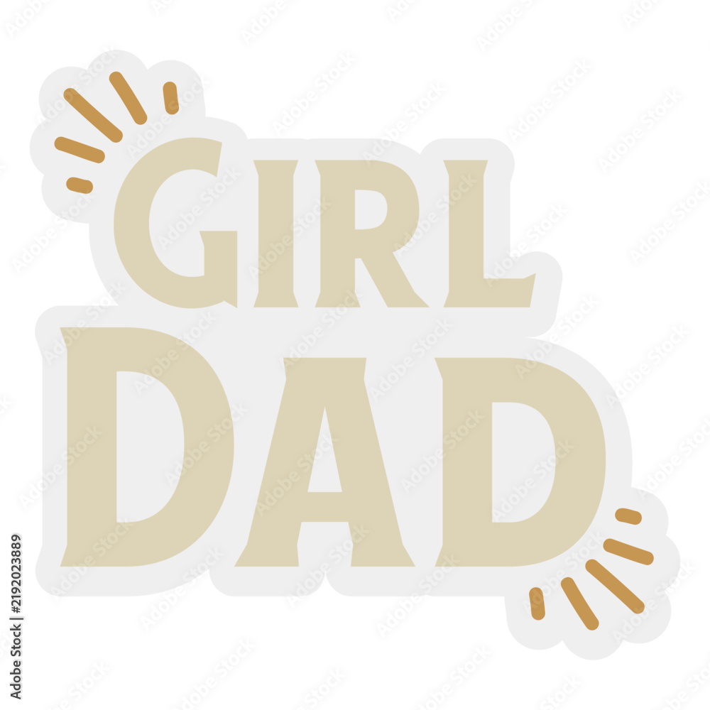 Fototapeta premium Girl dad quote badge