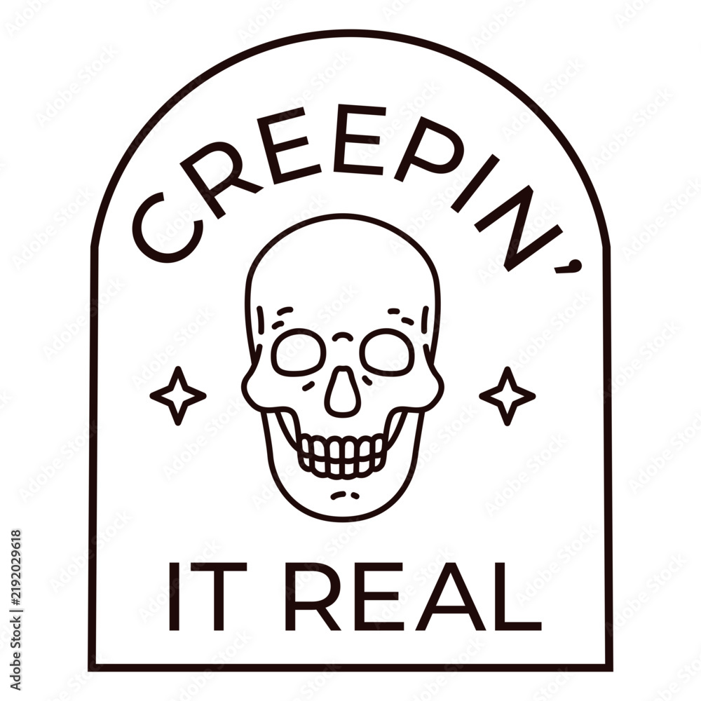 Fototapeta premium Creepin it real simple skeleton quote badge