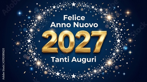Felice anno nuovo. 2027 in oro 3D in un cerchio di luci stellate. Biglietto d'auguri blu. Illustrazione disegnata a mano. Lingua italiana