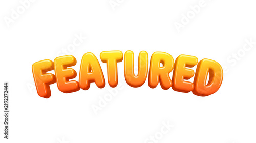 Featured word in 3d bubble lettering with letters isolated transparent on transparent background