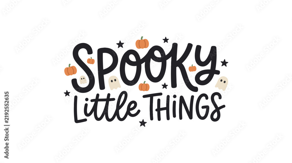 Fototapeta premium Spooky Little Things Halloween Typography Design