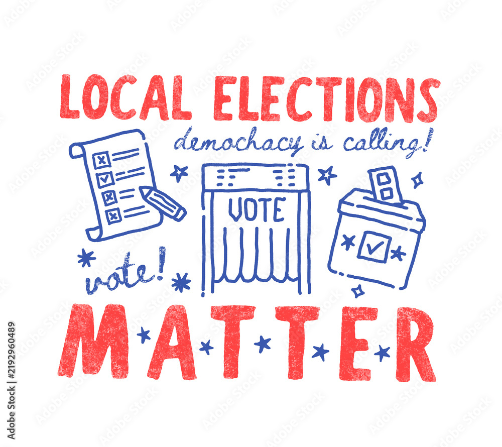 Obraz premium Patriotic local elections matter graphic print with vote ballot box democracy slogan and cute doodles