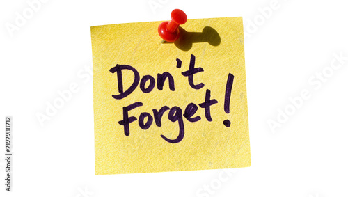 Obraz na płótnie Yellow sticky note with Don t Forget text pinned with red thumbtack, isolated on