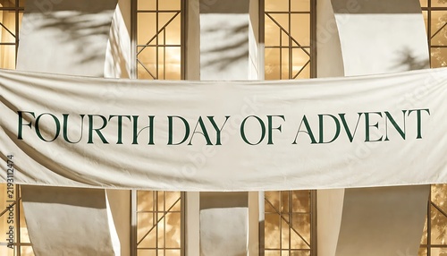 Sunlight streaming through windows onto a banner reading Fourth Day of Advent christmas holiday