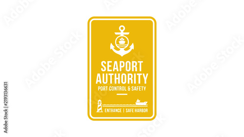 Seaport Authority Sign: Anchor, Lighthouse, Ship - Maritime Control & Safety