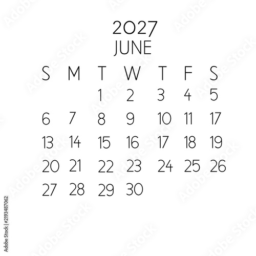 June 2027 calendar month template. Minimalist and simple thin black typography layout isolated on a clean white background. Perfect for modern business planners, office wall organizers, desk