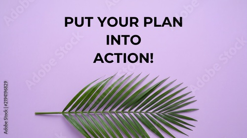 Put Your Plan Into Action Motivational Quote with Palm Leaf on Purple Background