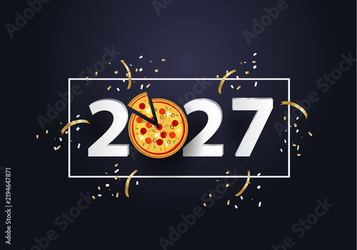 happy new year 2027 2027 with pizza
